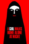 A Girl Walks Home Alone at Night Movie Streaming Online