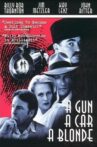 A Gun, a Car, a Blonde Movie Streaming Online