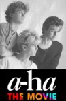 a-ha - The Movie Movie Streaming Online