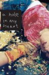 A Hole in My Heart Movie Streaming Online