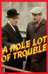 A Hole Lot Of Trouble Movie Streaming Online