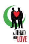 A Jihad for Love Movie Streaming Online