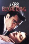 A Kiss Before Dying Movie Streaming Online