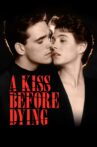 A Kiss Before Dying Movie Streaming Online