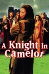 A Knight in Camelot Movie Streaming Online