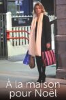 À la maison pour Noël Movie Streaming Online