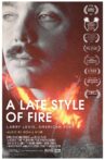 A Late Style of Fire Movie Streaming Online