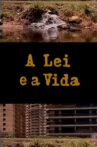 A Lei e a Vida Movie Streaming Online