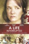 A Life Interrupted Movie Streaming Online
