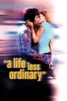 A Life Less Ordinary Movie Streaming Online