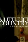 A Little Bit Country Movie Streaming Online