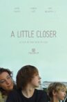 A Little Closer Movie Streaming Online