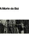 A Morte do Boi Movie Streaming Online