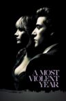 A Most Violent Year Movie Streaming Online