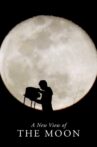 A New View of the Moon Movie Streaming Online