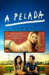 A Pelada Movie Streaming Online