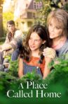 A Place Called Home Movie Streaming Online