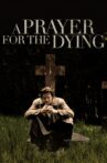 A Prayer for the Dying Movie Streaming Online