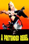A Pretended Rebel Movie Streaming Online
