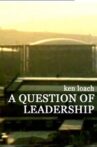 A Question of Leadership Movie Streaming Online