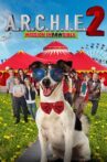 A.R.C.H.I.E. 2: Mission Impawsible Movie Streaming Online