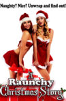 A Raunchy Christmas Story Movie Streaming Online