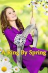 A Ring by Spring Movie Streaming Online
