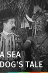 A Sea Dog's Tale Movie Streaming Online