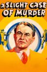 A Slight Case of Murder Movie Streaming Online