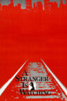 A Stranger Is Watching Movie Streaming Online
