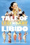 A Tale of Legendary Libido Movie Streaming Online