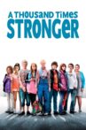 A Thousand Times Stronger Movie Streaming Online