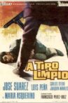 A tiro limpio Movie Streaming Online