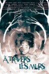 À travers les murs Movie Streaming Online