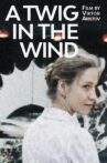 A Twig in the Wind Movie Streaming Online