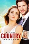 A Very Country Wedding Movie Streaming Online