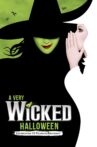 A Very Wicked Halloween: Celebrating 15 Years on Broadway Movie Streaming Online