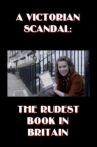 A Victorian Scandal: The Rudest Book in Britain Movie Streaming Online