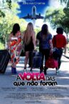 A volta das que não Foram Movie Streaming Online