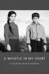 A Whistle in My Heart Movie Streaming Online