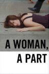 A Woman, a Part Movie Streaming Online