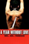 A Year Without Love Movie Streaming Online
