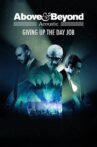 Above & Beyond: Giving Up the Day Job Movie Streaming Online