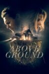 Above Ground Movie Streaming Online