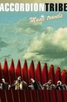 Accordion Tribe: Music Travels Movie Streaming Online