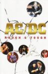 ACDC - Rough & Tough Movie Streaming Online