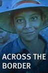 Across the Border Movie Streaming Online