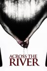 Across the River Movie Streaming Online