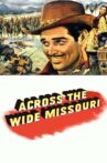 Across the Wide Missouri Movie Streaming Online