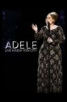 Adele: Live in New York City Movie Streaming Online